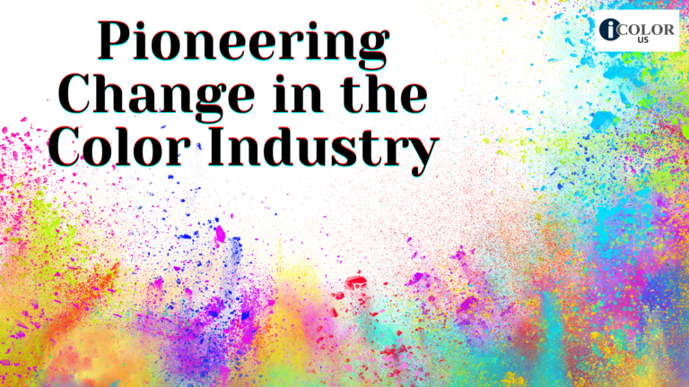 Pioneering Change in the Color Industry